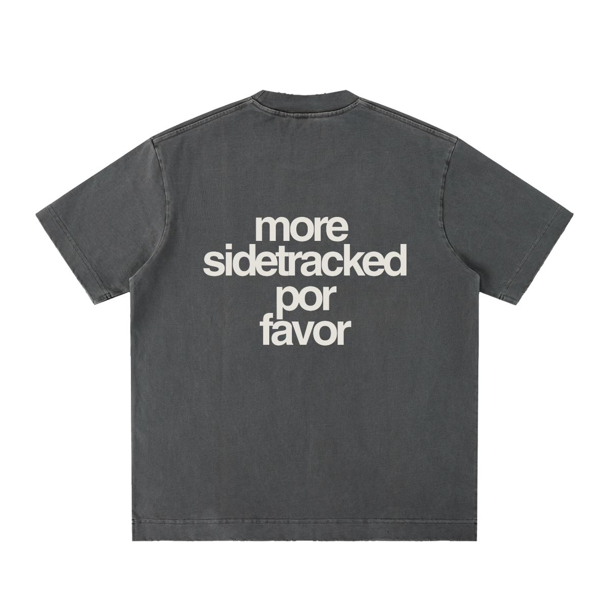 More Sidetracked, Por Favor Tee