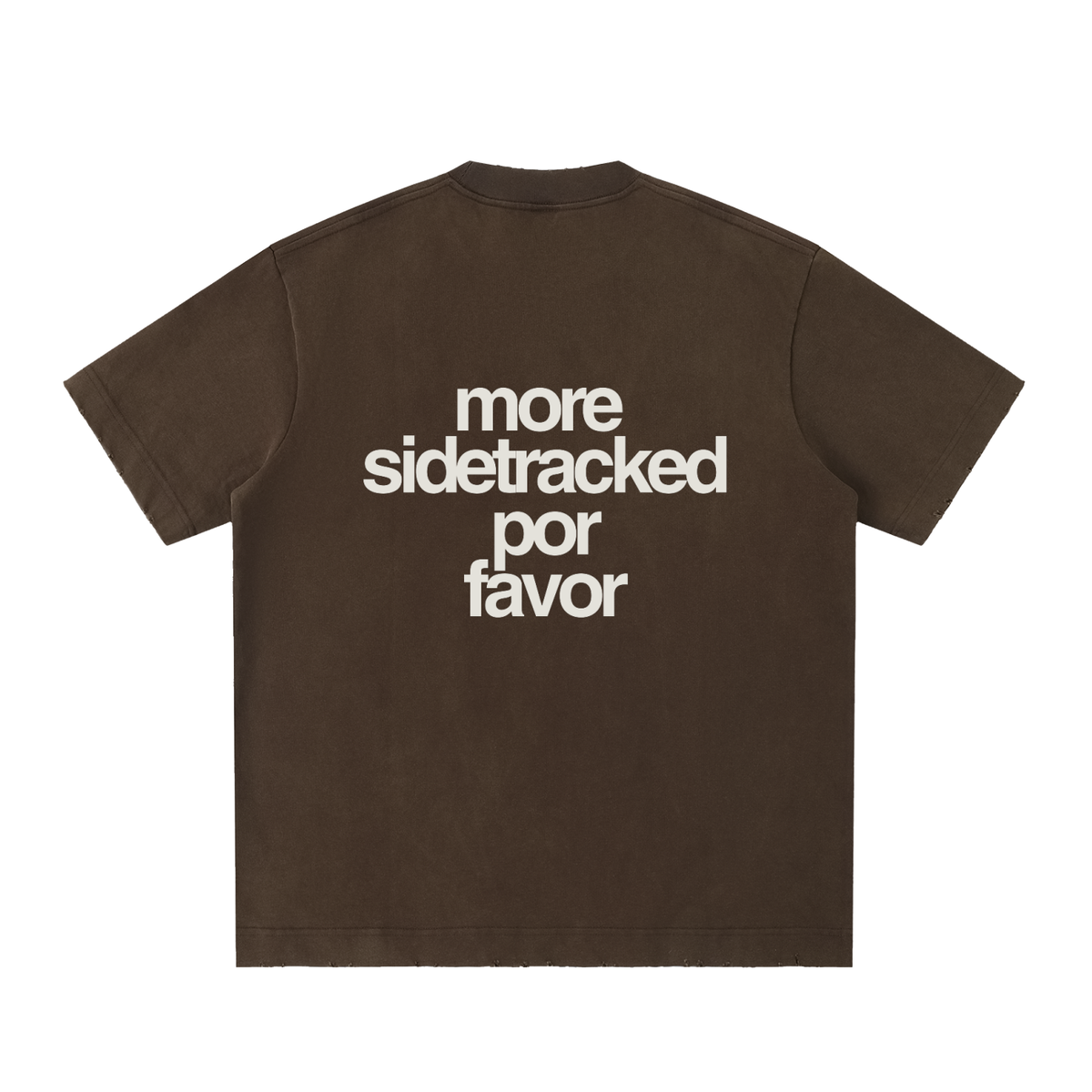 More Sidetracked, Por Favor Tee