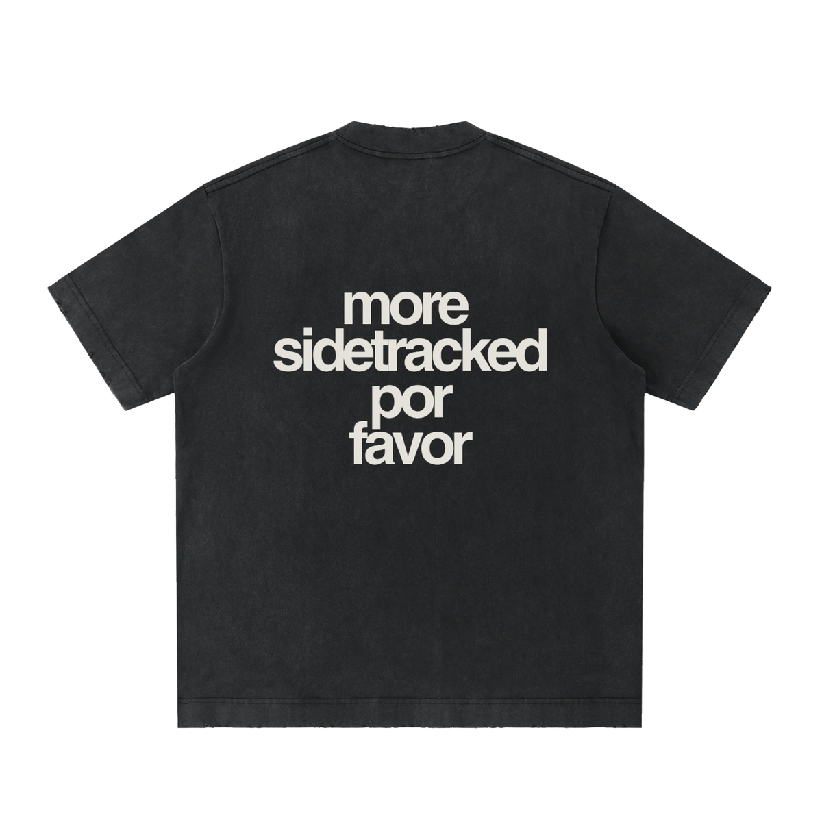 More Sidetracked, Por Favor Tee