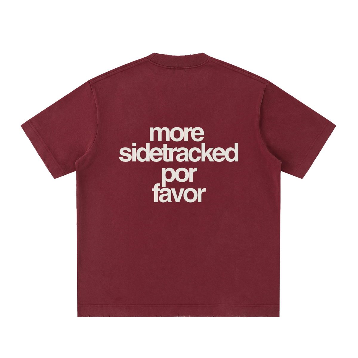 More Sidetracked, Por Favor Tee