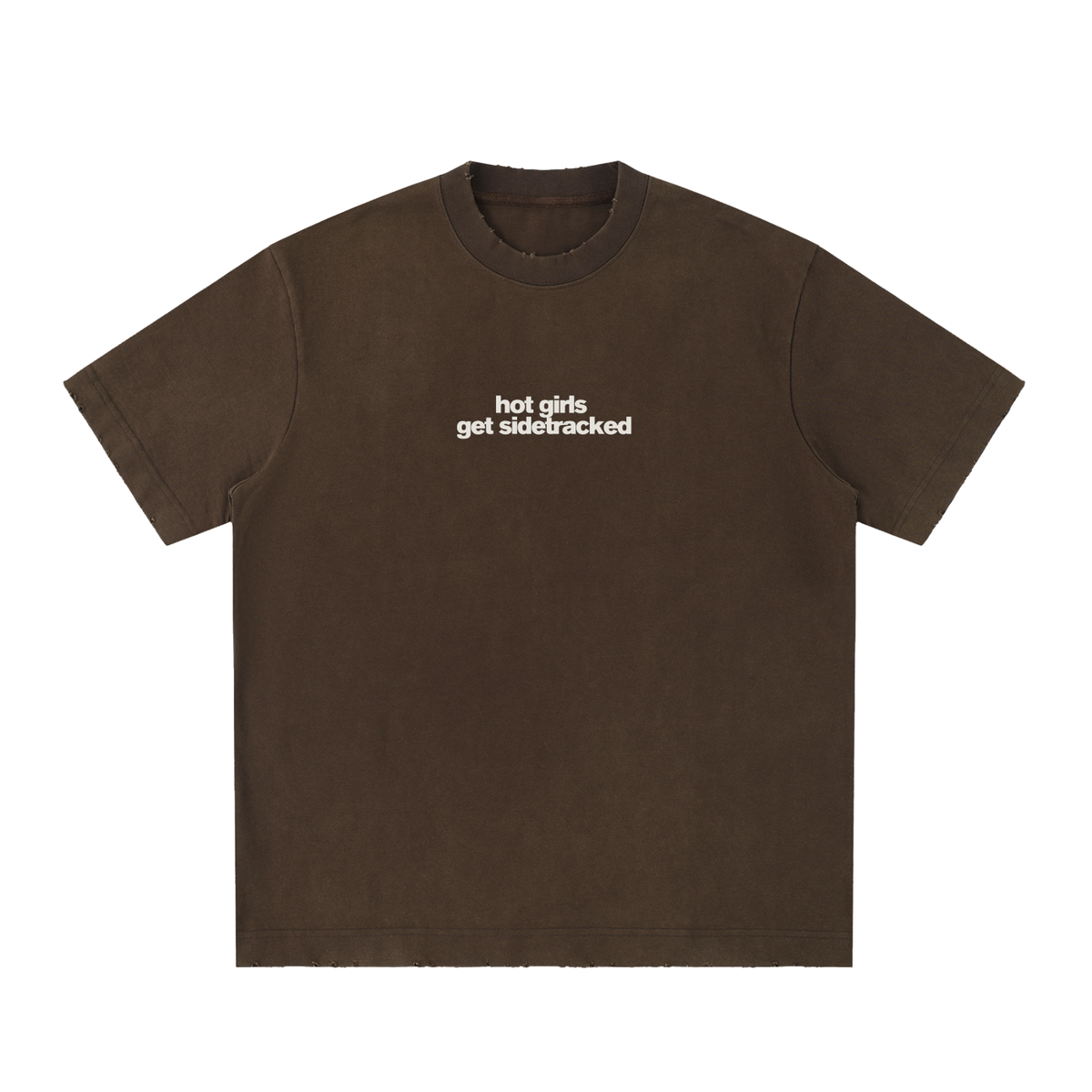Hot Girls Get Sidetracked Tee
